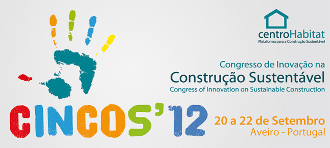 CINCOS'12 - Congresso de Inovação na Construção Sustentável