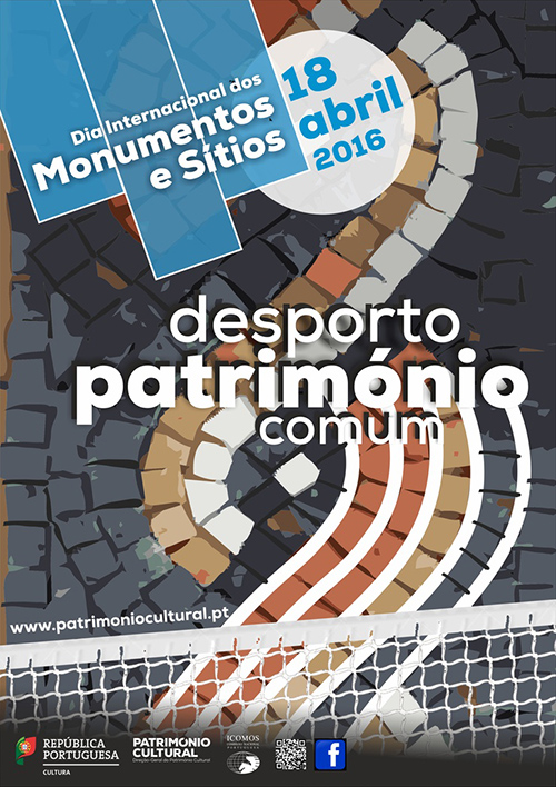 Dia Internacional dos Monumentos e Sítios 2016 - Desporto, um Património Comum