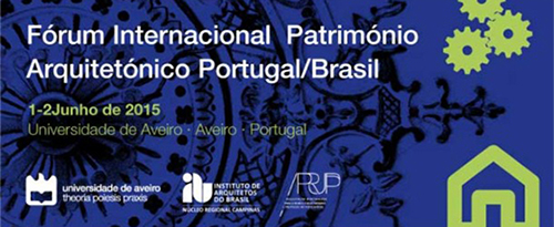 Fórum Internacional do Património Arquitetónico Portugal/Brasil (2.ª Edição)