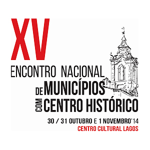 XV Encontro Nacional de Municípios com Centro Histórico