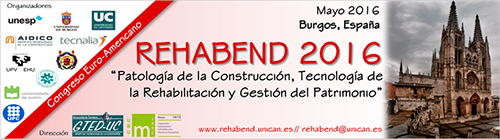 REHABEND 2016 - Congresso Euro-americano sobre Patologia da Construção, Tecnologia da Reabilitação e Gestão do Património
