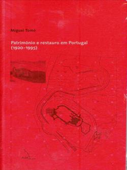 Património e Restauro em Portugal (1920-1995)