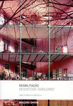Reabilitação de Edifícios “Gaioleiros”: um quarteirão em Lisboa