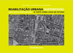 Reabilitação Urbana Sustentável - Uma Nova Abordagem - Q12075 Como Caso de Estudo