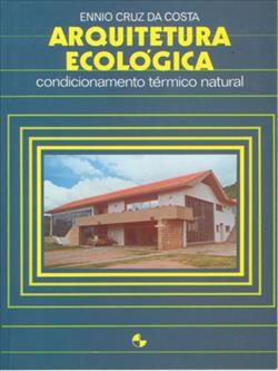 Arquitetura Ecológica – Condicionamento Térmico Natural